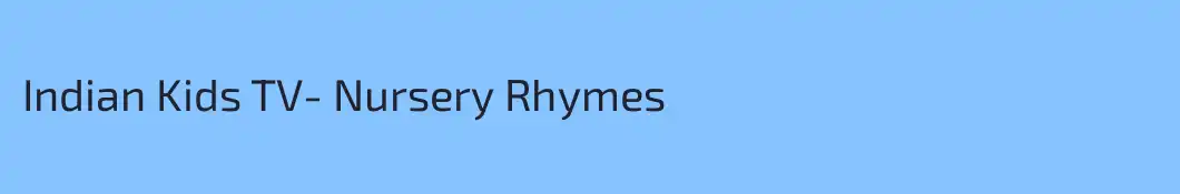 Indian Kids TV- Nursery Rhymes 